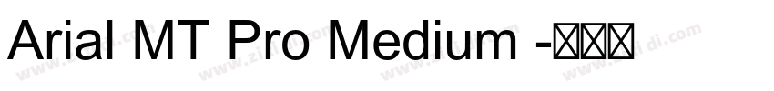 Arial MT Pro Medium 字体转换